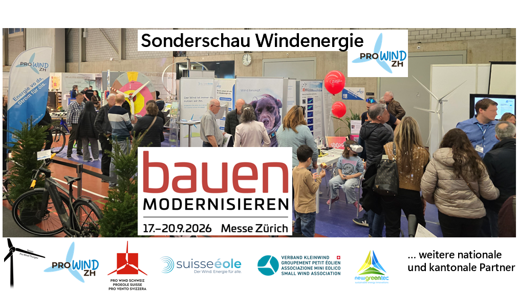 Bauen&Modernisieren 2026, 17.-20. Sept.: Sonderschau Windenergie, Messe Zürich